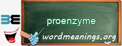 WordMeaning blackboard for proenzyme